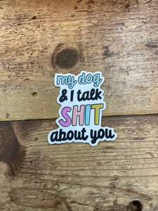 Talk Shit Sticker